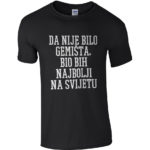 Da Nije Bilo Gemišta, Bio Bih Najbolji Na Svijetu