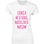 Ljubica Mi Se Udaje, Razlog Da Se Napijem!