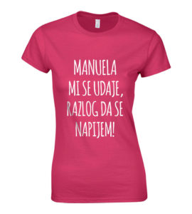 Manuela Mi Se Udaje, Razlog Da Se Napijem!
