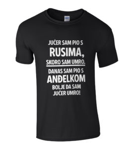 Jučer Sam Pio S Rusima, Skoro Sam Umro. Danas Sam Pio S Anđelkom, Bolje Da Sam Jučer Umro!