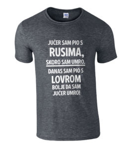 Jučer Sam Pio S Rusima, Skoro Sam Umro. Danas Sam Pio S Lovrom, Bolje Da Sam Jučer Umro!