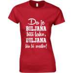 Da Je Biljana Biti Lako, Biljana Bio Bi Svatko