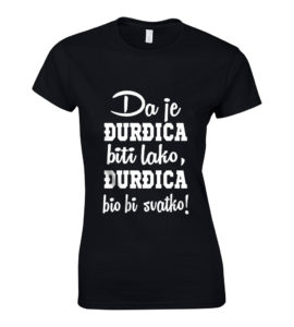 Da Je Đurđica Biti Lako, Đurđica Bio Bi Svatko