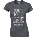 Ne Ljuti Mirelu I Živjet Ćeš Sretno Do Kraja Svog Života