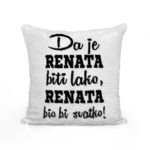 Da Je Renata Biti Lako, Renata Bio Bi Svatko - Slika 2