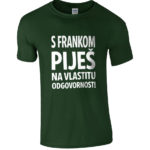 S Frankom Piješ Na Vlastitu Odgovornost!