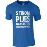 S Tinom Piješ Na Vlastitu Odgovornost!