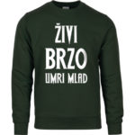 Živi Brzo Umri Mlad