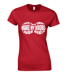 Does This Shirt Make My Boobs Look Big?