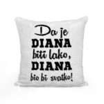 Da Je Diana Biti Lako, Diana Bio Bi Svatko - Slika 2