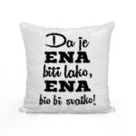 Da Je Ena Biti Lako, Ena Bio Bi Svatko - Slika 2