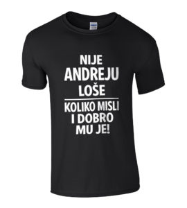 Nije Andreju Loše | Koliko Misli I Dobro Mu Je!