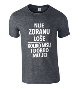 Nije Zoranu Loše | Koliko Misli I Dobro Mu Je!