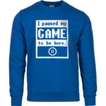 I Paused My Game To Be Here