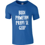 Budi Pametan Pravi Se Glup