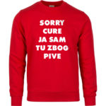 Sorry Cure Ja Sam Tu Zbog Pive