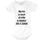 Moj Tata Je Zauzet Ali Striko Je Slobodan! Jako Je Zgodan.