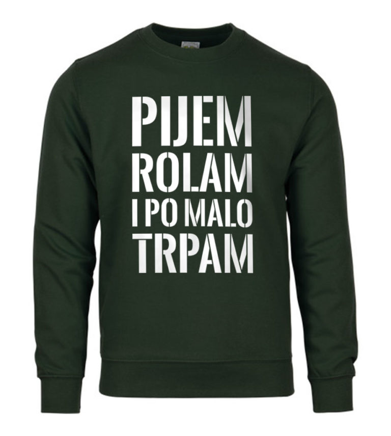 Pijem Rolam I Po Malo Trpam - Slika 1