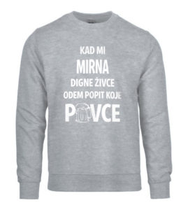 Kad Mi Mirna Digne Živce Odem Popit Koje Pivce
