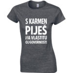 S Karmen Piješ Na Vlastitu Odgovornost