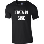 I Tata Bi Sine