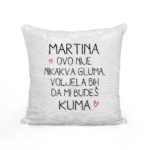 Martina, Ovo Nije Nikakva Gluma, Voljela Bih Da Mi Budeš Kuma - Slika 2