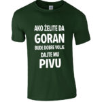 Ako Želite Da Goran Bude Dobre Volje Dajte Mu Pivu
