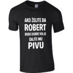 Ako Želite Da Robert Bude Dobre Volje Dajte Mu Pivu