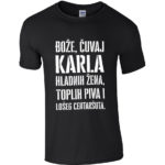 Bože Čuvaj Karla Hladnih Žena, Toplih Piva I Lošeg Centaršuta