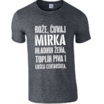 Bože Čuvaj Mirka Hladnih Žena, Toplih Piva I Lošeg Centaršuta