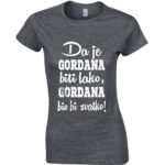 Da Je Gordana Biti Lako, Gordana Bio Bi Svatko