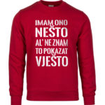 Imam Ono Nešto Al' Ne Znam To Pokazat Vješto