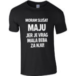Moram Slušat Maju Jer Vrag Je Mala Beba Za Nju