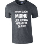 Moram Slušat Mirnu Jer Vrag Je Mala Beba Za Nju