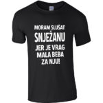 Moram Slušat Snježanu Jer Vrag Je Mala Beba Za Nju