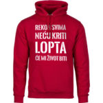 Rekoh Svima Neću Kriti Lopta Će Mi Život Biti