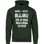 Moram Slušat Blanku Jer Je Vrag Mala Beba Za Nju