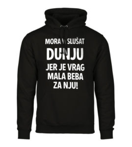 Moram Slušat Dunju Jer Je Vrag Mala Beba Za Nju