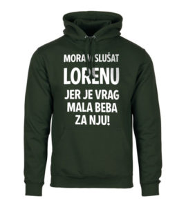Moram Slušat Lorenu Jer Je Vrag Mala Beba Za Nju
