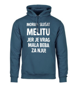 Moram Slušat Melitu Jer Je Vrag Mala Beba Za Nju