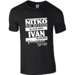 Nitko Nije Savršen Ali Ja Se Zovem Ivan Pa Sam Bome Prokleto Blizu