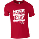 Nitko Nije Savršen Ali Ja Se Zovem Josip Pa Sam Bome Prokleto Blizu