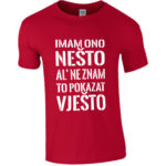 Imam Ono Nešto Al' Ne Znam To Pokazat Vješto