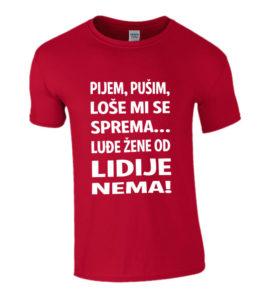 Pijem Pušim Loše Mi Se Sprema Luđe Žene Od Lidije Nema