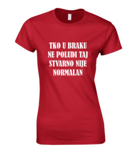 Tko U Braku Ne Poludi Taj Stvarno Nije Normalan