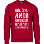 Bože Čuvaj Antu Hladnih Žena, Toplih Piva I Lošeg Centaršuta