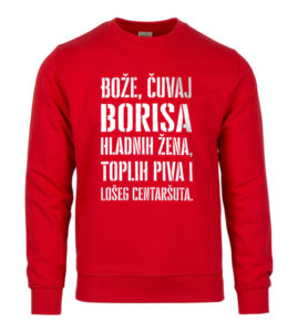 Bože Čuvaj Borisa Hladnih Žena, Toplih Piva I Lošeg Centaršuta