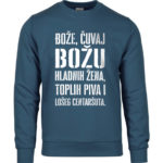 Bože Čuvaj Božu Hladnih Žena, Toplih Piva I Lošeg Centaršuta