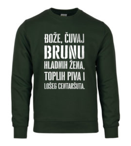 Bože Čuvaj Brunu Hladnih Žena, Toplih Piva I Lošeg Centaršuta
