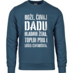 Bože Čuvaj Dadu Hladnih Žena, Toplih Piva I Lošeg Centaršuta